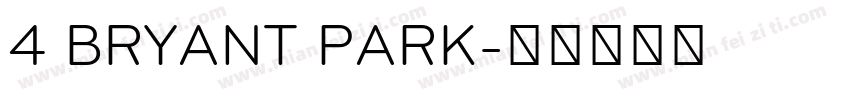 4 BRYANT PARK字体转换